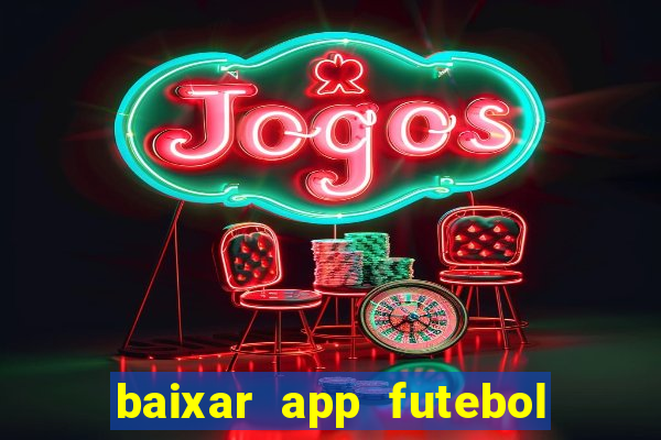 baixar app futebol da hora 3.7