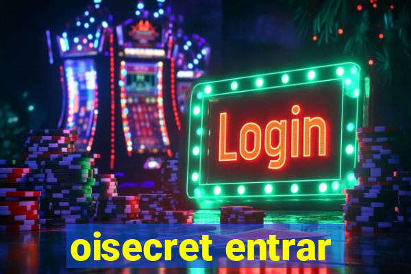 oisecret entrar