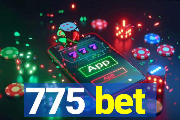 775 bet