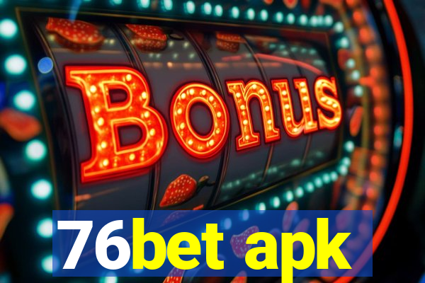 76bet apk