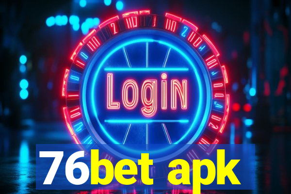 76bet apk