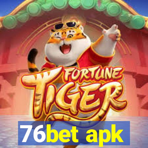 76bet apk