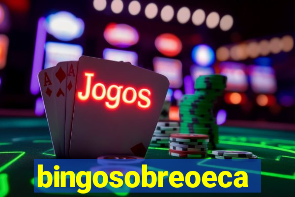 bingosobreoeca