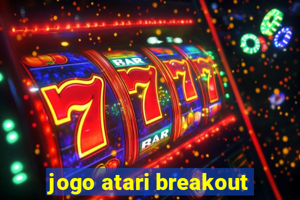 jogo atari breakout