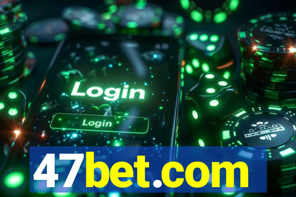 47bet.com