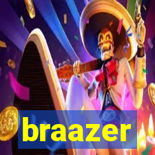 braazer