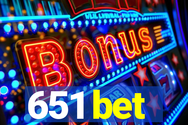 651 bet