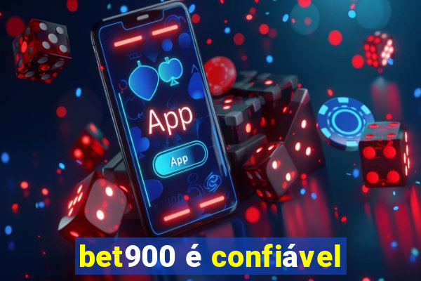 bet900 é confiável