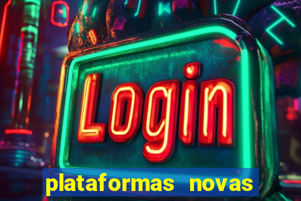 plataformas novas de apostas