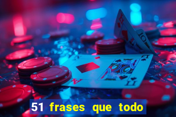 51 frases que todo mineiro fala