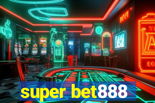 super bet888