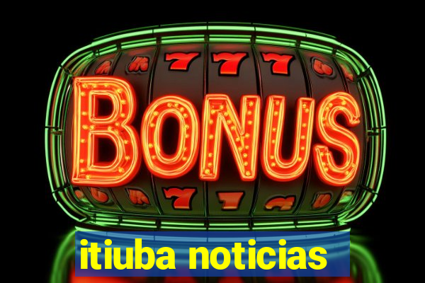 itiuba noticias