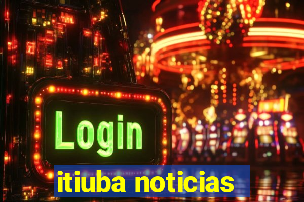 itiuba noticias