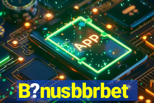 B?nusbbrbet