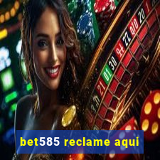 bet585 reclame aqui