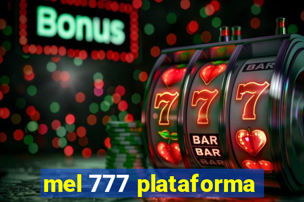 mel 777 plataforma