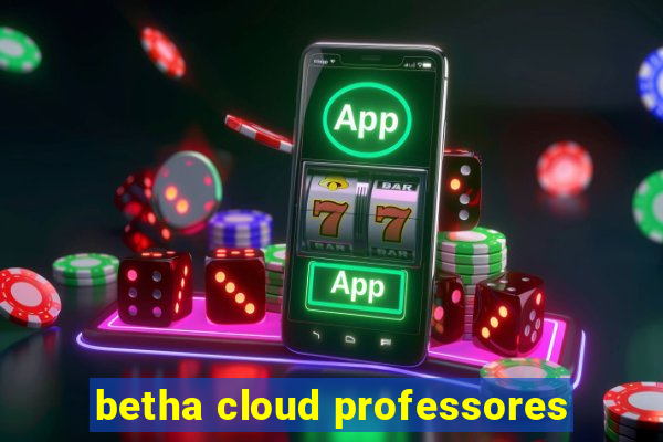 betha cloud professores