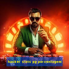 hacker slots pg porcentagem