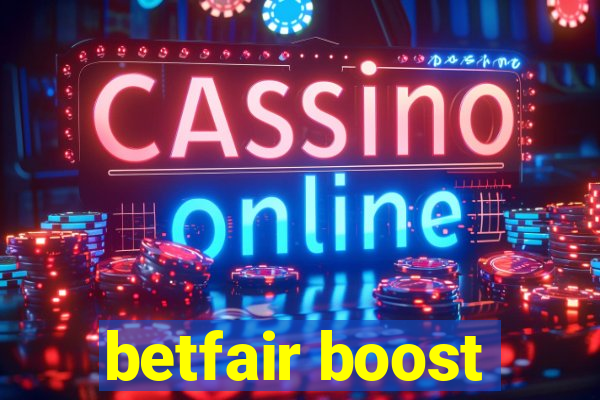 betfair boost