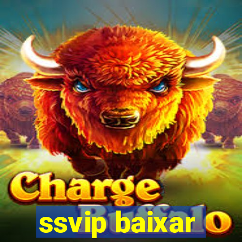 ssvip baixar