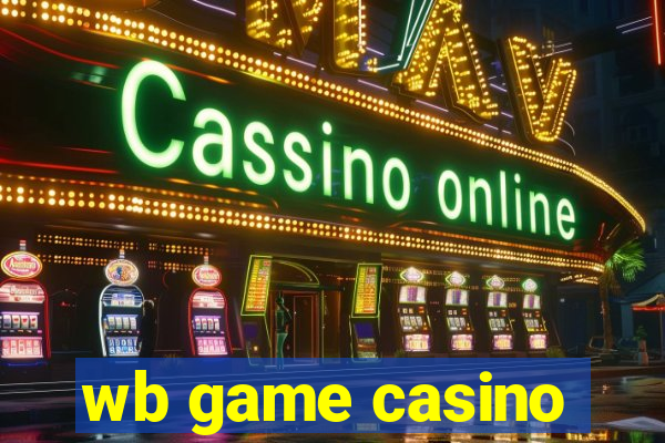 wb game casino