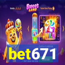 bet671