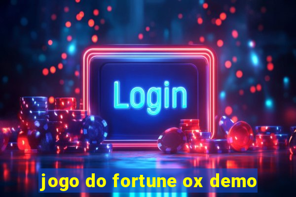 jogo do fortune ox demo