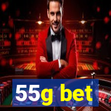 55g bet