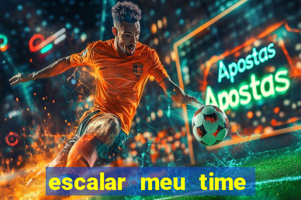 escalar meu time de futebol