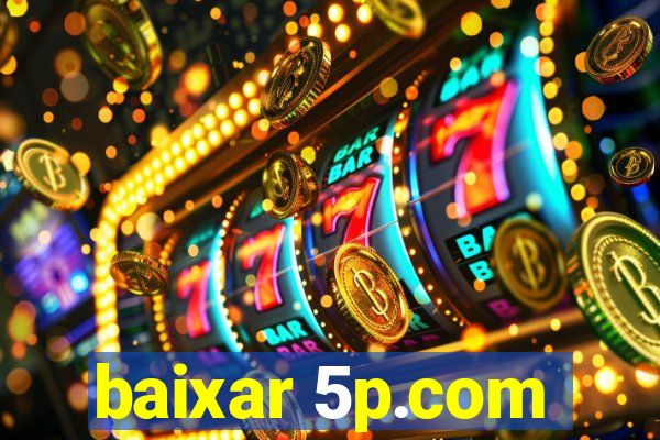 baixar 5p.com