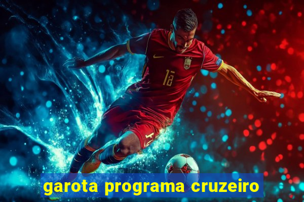 garota programa cruzeiro