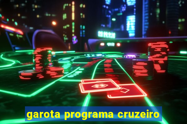 garota programa cruzeiro