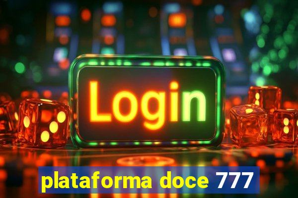 plataforma doce 777