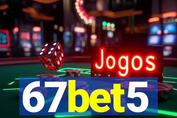 67bet5