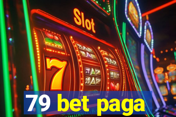 79 bet paga