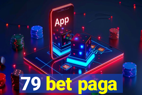 79 bet paga