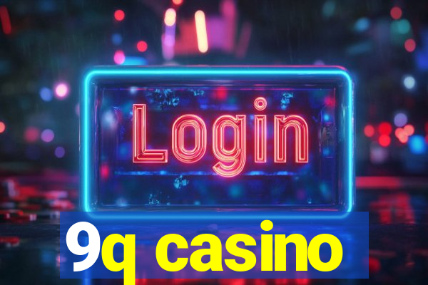 9q casino