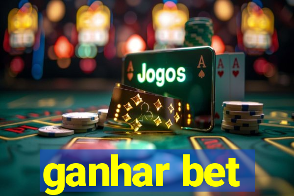 ganhar bet