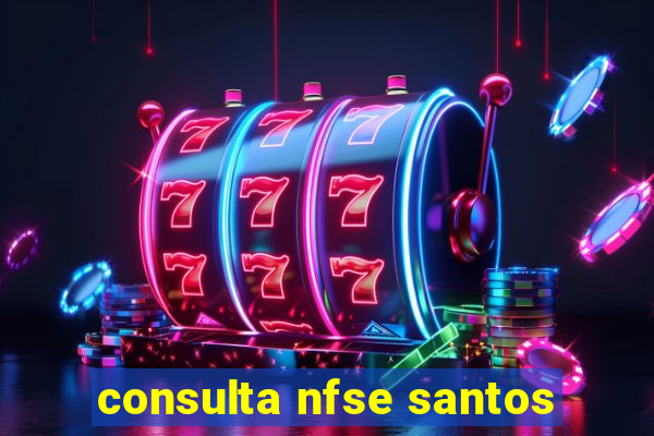 consulta nfse santos