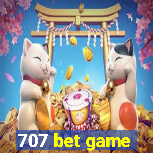 707 bet game