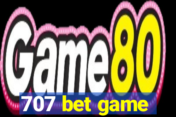 707 bet game