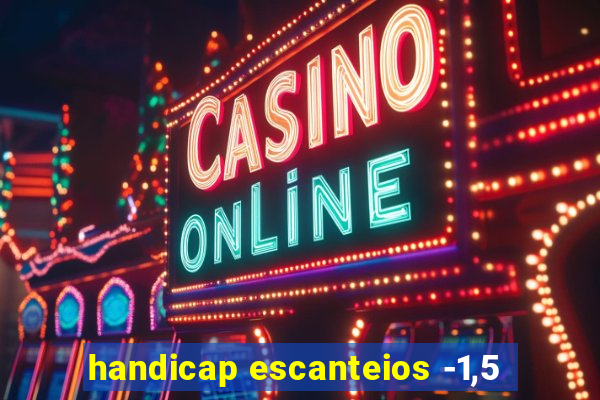 handicap escanteios -1,5