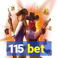 115 bet