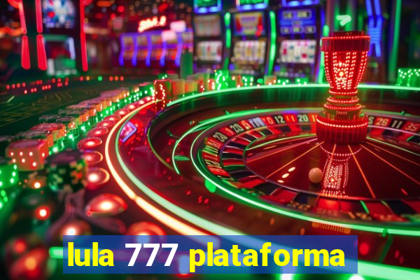 lula 777 plataforma