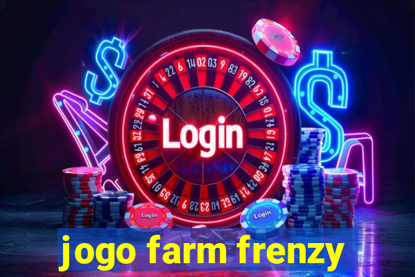 jogo farm frenzy