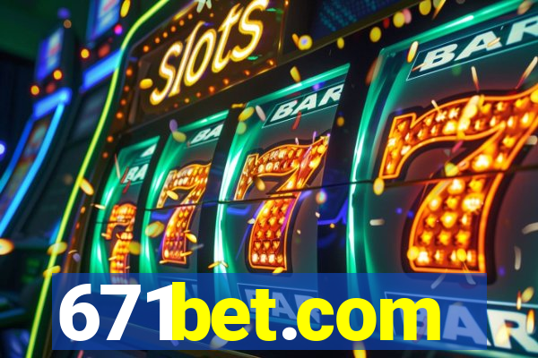 671bet.com