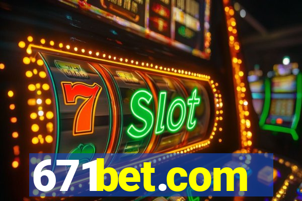 671bet.com