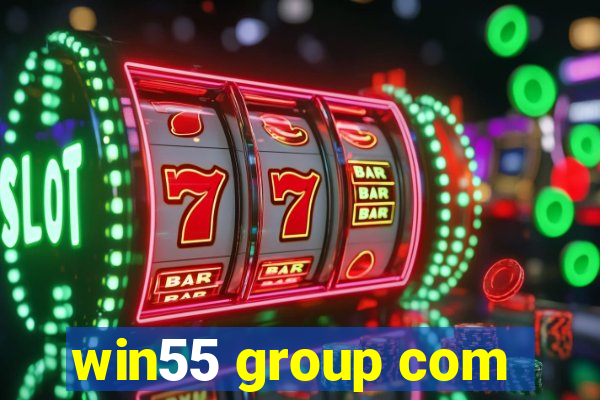 win55 group com