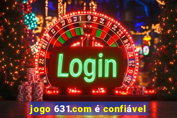 jogo 631.com é confiável