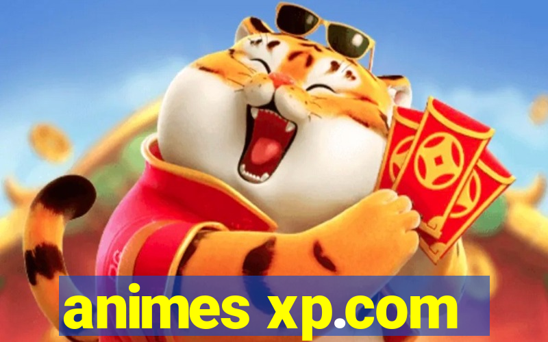 animes xp.com